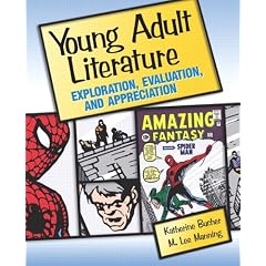 Young Adult Literature: Exploration, Evaluation, and Appreciation
