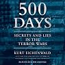 500 Days: Secrets and Lies in the Terror Wars