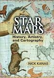 Star Maps: History, Artistry, and Cartography (Springer Praxis Books / Popular Astronomy)