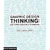 Graphic Design Thinking: Beyond Brainstorming (Design Briefs)