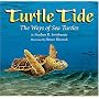 Turtle Tide: The Ways Of Sea Turtles