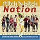 Stitch 'n Bitch Nation