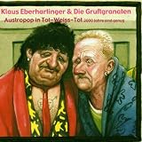 Austro Pop in Tot-Weiss-Tot