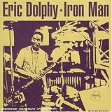 Revue Eric Dolphy  / Iron Man