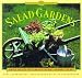 Salad Gardens: Simple Secrets for Glorious Gardens - Indoors and Out (Garden Style)