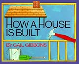 How a House Is Built