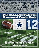The Dallas Cowboys Crossword Puzzle Book: 25 All-New Football Trivia Puzzles