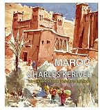 Maroc - Charles Kerivel, itinéraire d'un peintre breton Acr Image of Maroc - Charles Kerivel, itinéraire d'un peintre breton Acr