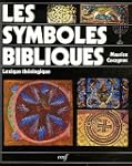 Les symboles bibliques : Lexique th�o...