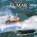 El Mar/ The Sea: Dia a Dia
