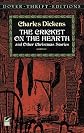 The Cricket on the Hearth: and Other Christmas Stories (Dover Thrift Editions)