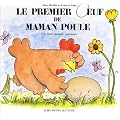 Le premier oeuf de maman poule