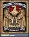 Strength & Honor Steel Sign - 7.62 Design