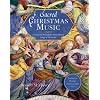 Sacred Christmas Music: The Stories Behind the Most Beloved Songs of Devotion