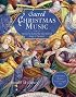 Sacred Christmas Music: The Stories Behind the Most Beloved Songs of Devotion