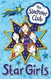 The Sleepover Club - Star Girls