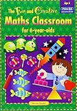 The fun and creative maths classroom. For 6-year-olds