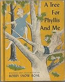A Tree for Phyllis and Me