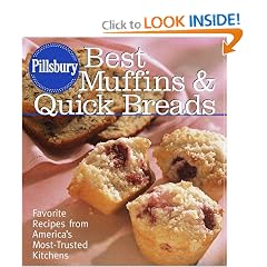 Pillsbury: Best Muffins and Quick Breads: Favorite Recipes from America's Most-Trusted  Kitchens