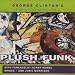 Music : George Clinton's Family Series, Vol. 3: Plush Funk