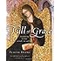 Full of Grace: Encountering Mary in Faith, Art, and Life