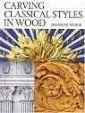 Carving Classical Styles in Wood