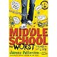 Middle School: The Worst Years of My Life