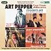 Four Classic Albums: the Return of Art Pepper/Modern Art/Art Pepper Meets the Rhythm Section/the Art Pepper Quartet