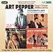 Four Classic Albums: the Return of Art Pepper/Modern Art/Art Pepper Meets the Rhythm Section/the Art Pepper Quartet