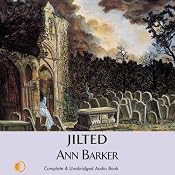 Jilted | [Ann Barker]
