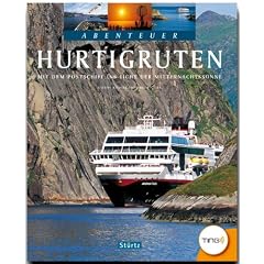 Abenteuer Hurtigruten - Mit dem Postschiff ins Reich der Mitternachtssonne (Ein TING-Buch)