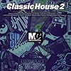 Classic Mastercuts House Volume 2