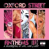 Oxford Street Antems, Vol. 3: A Celebration of Life, Love & Lust