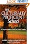 The Culturally Proficient School: An Implementation Guide for School Leaders
