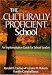 The Culturally Proficient School: An Implementation Guide for School Leaders