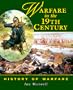 Warfare in the 19th Century (History of Warfare (Raintree Steck-Vaughn))