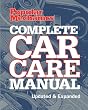 Popular Mechanics Complete Car Care Manual: Updated & Expanded