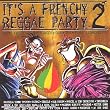 It'S A Frenchy Reggae Party /Vol.2