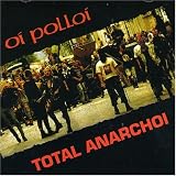 Oi Polloi -  Total Anarchoi
