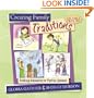 Creating Family Traditions: Making Memories in Festive Seasons (Let's Make a Memory Series)