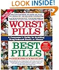 Worst Pills, Best Pills: A Consumer's Guide to Avoiding Drug-Induced Death or Illness