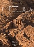 Felsenstadt Petra: Zentrum des nabat&auml;ischen Reiches (Arch&auml;ologie) - Francesca A. Ossorio