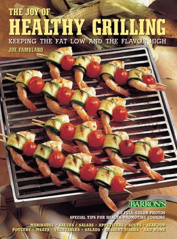 the joy of healthy grilling