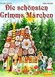 Die sch�nsten Grimms M�rchen