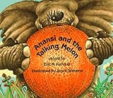 Anansi and the Talking Melon (Eric A. Kimmel)