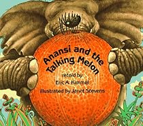 Anansi and the Talking Melon