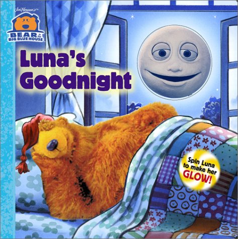 Luna's Goodnight: Spin Luna to Make Her Glow! (Bear in the Big Blue House)