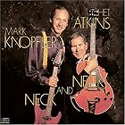 Neck and Neck by Mark Knopfler and Chet Atkins