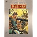 Die Blueberry-Chroniken 01. Werkausgabe: Die Jugend von Blueberry