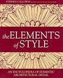 The Elements of Style: An Encyclopedia of Domestic Architectural Detail (Mitchell Beazley Art & Design)